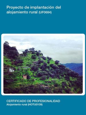 cover image of UF0684--Proyecto de implantación del alojamiento rural